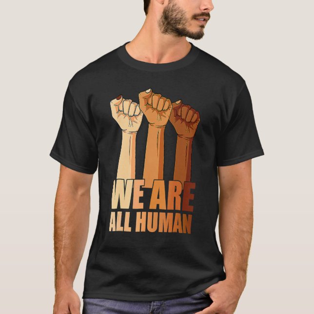 Camiseta We Are All Human Black Is Beautiful Black History  (Anverso)