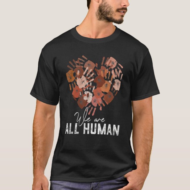 Camiseta We Are All Human Diversity Melanin Skin Tone Hand  (Anverso)