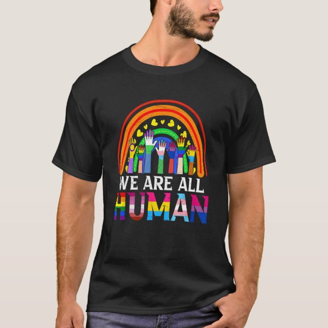 Camiseta We Are All Human LGBT Gay Pride Month Support LGBT (Anverso)