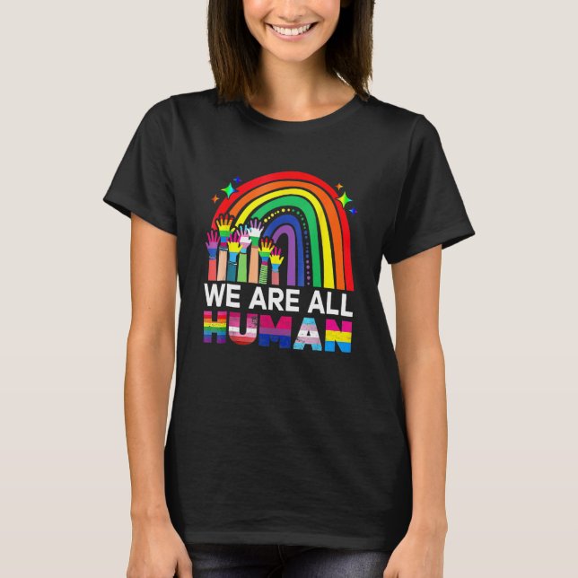 Camiseta We Are All Human Pride Ally LGBT Flag Gay Pride Mo (Anverso)