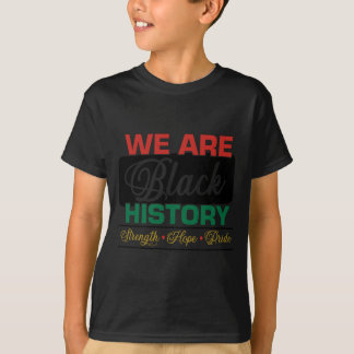 Camiseta We are black history proud juneteenth 