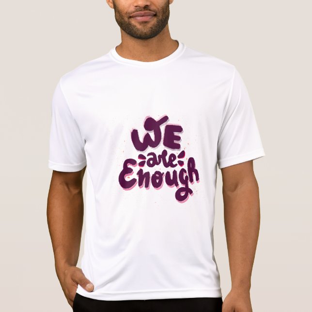 Camiseta We Are Enough (Anverso)