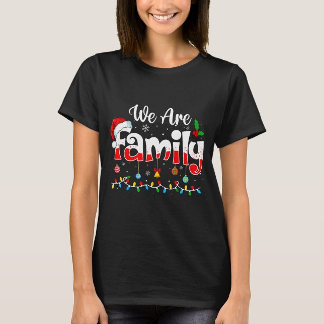 Camiseta We Are Family 2025 Christmas Pajama Funny Matching (Anverso)