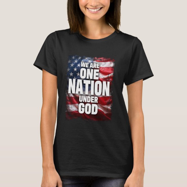 Camiseta We Are One Nation Under God American Flag 4th Of J (Anverso)
