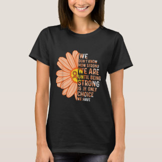 Camiseta We Are Strong- Leukemia Cancer Awareness Supporter