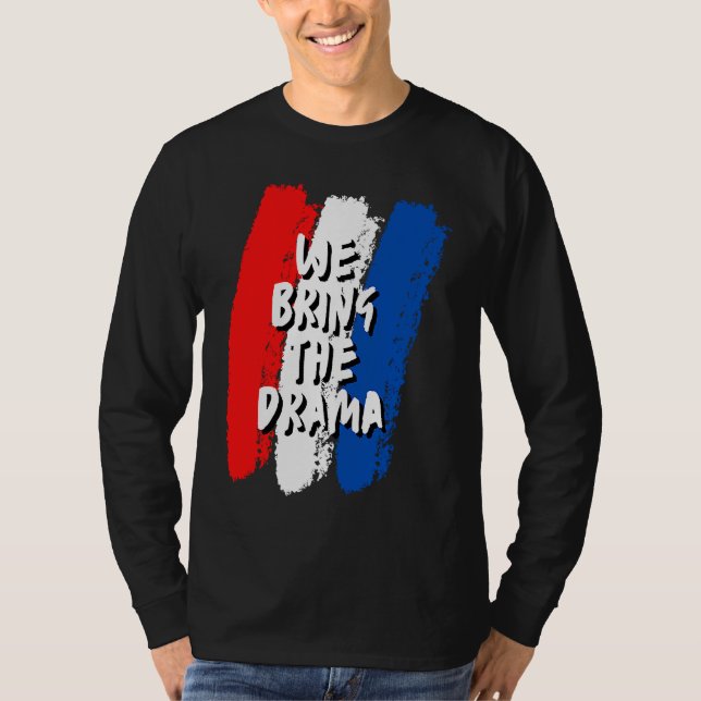 Camiseta We Bring The Drama (Anverso)