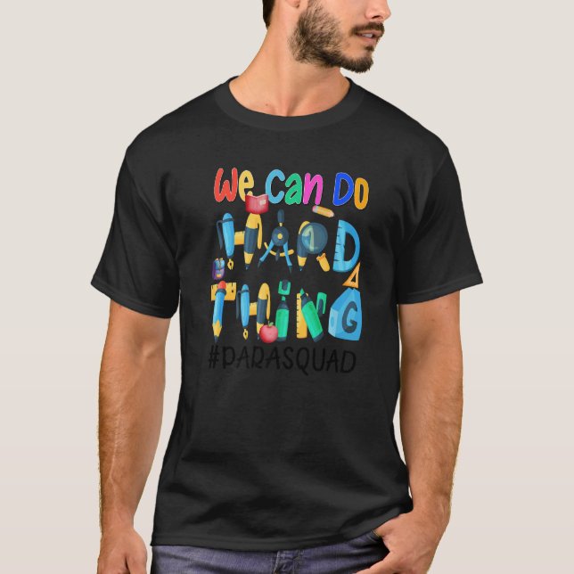 Camiseta We Can Do Hard Things  Para Squad (Anverso)