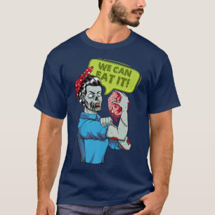 Camiseta We Can Eat It Halloween Feminist Zombie Girl Spook