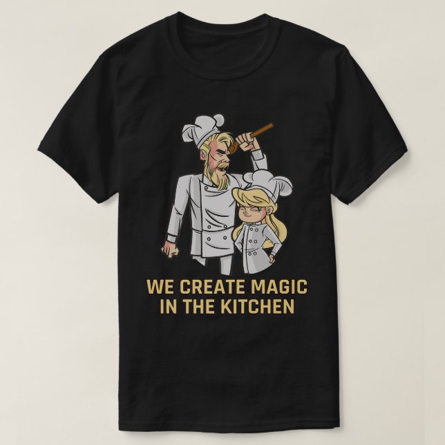 Camiseta We create magic in the Kitchen Dad and Daughter co (Diseño del anverso)