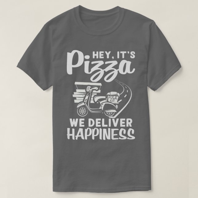 Camiseta We Deliver Happiness Pizza Delivery Design For Del (Diseño del anverso)