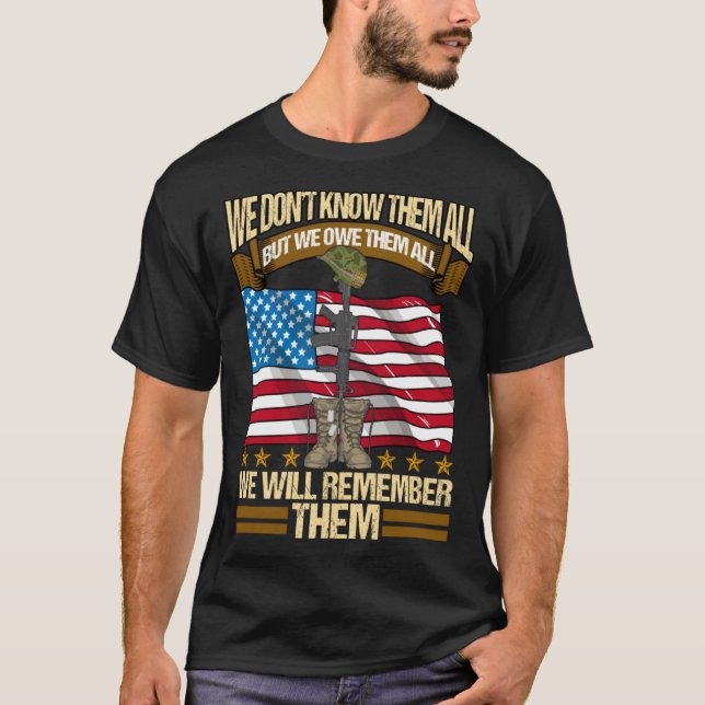 Camiseta We Don Know Them All But We Owe Them Patriot tees  (Anverso)