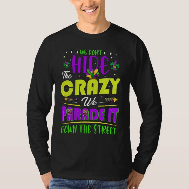 Camiseta We Don't Hide The Crazy  Mardi Gras (Anverso)