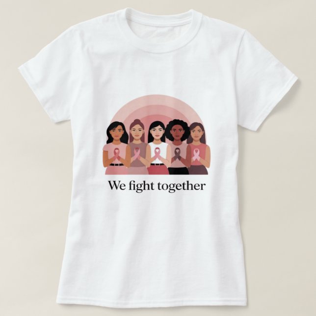 Camiseta We Fight Together Breast Cancer Awareness Design (Diseño del anverso)