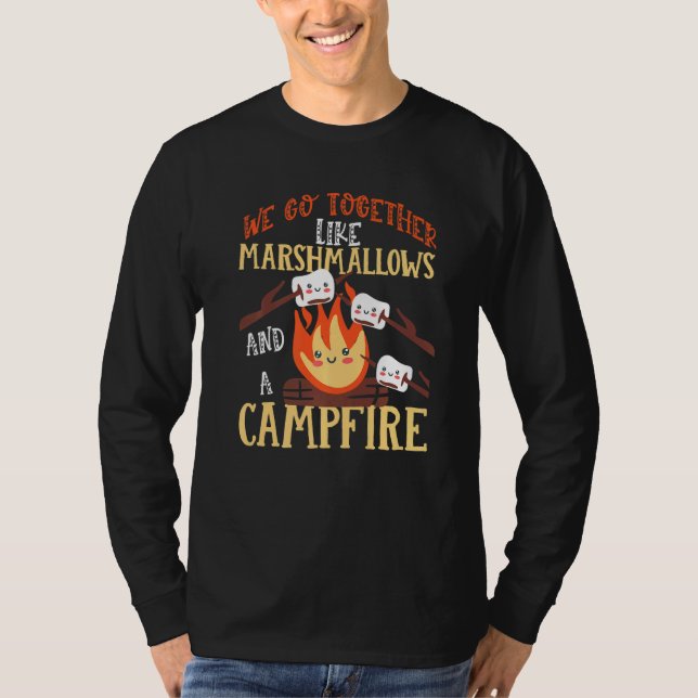 Camiseta We Go Together Like Marshmallows And A Campfire  1 (Anverso)