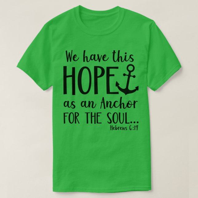 Camiseta We have this Hope as an Anchor for the Soul Hebrew (Diseño del anverso)