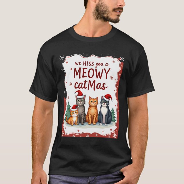 Camiseta We Hiss You A Meowy Catmas Funny Cat Christmas Ugl (Anverso)