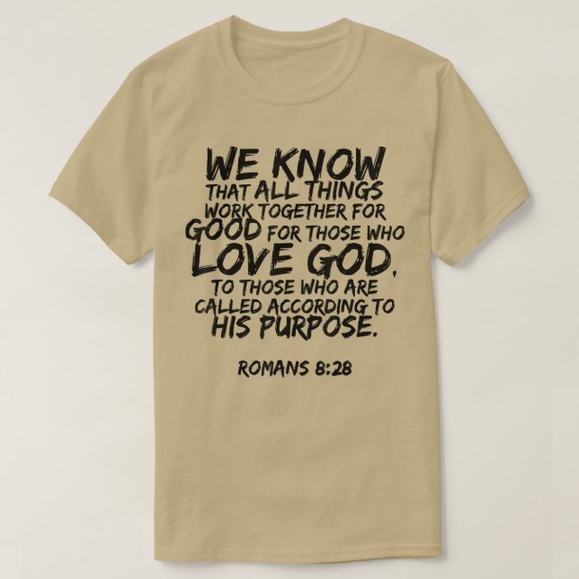 Camiseta We Know All Things Work Together Romans 828 Verse  (Diseño del anverso)
