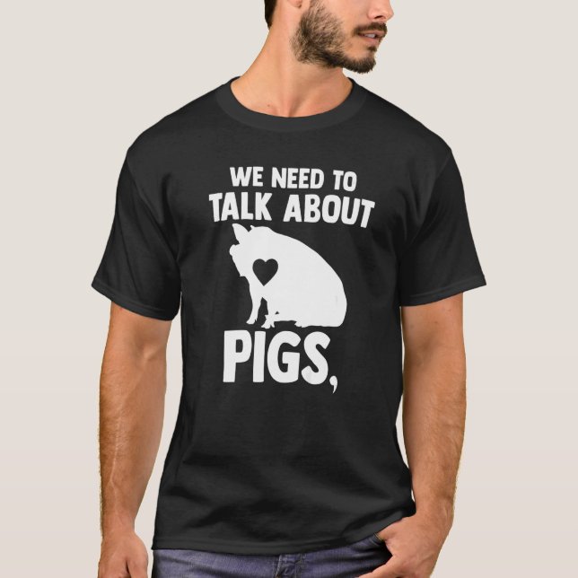 Camiseta we need to talk about pigs Pigs Pig Premium (Anverso)