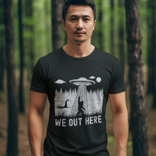 Camiseta We Out Here Big Foot, Ufo, Nessy