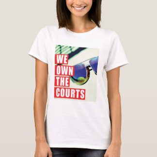Camiseta We Own The Courts For Her