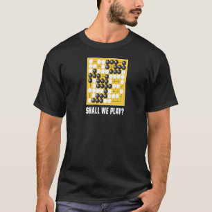 Camiseta We Play (Go Board Game Baduk Weiqi)