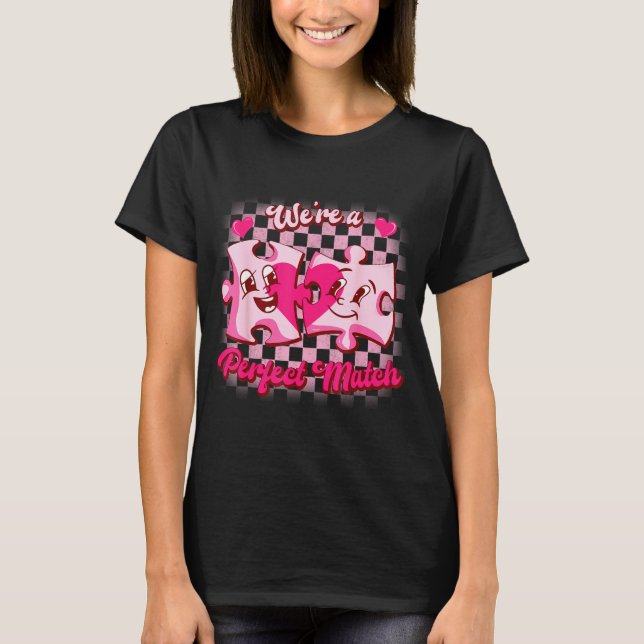Camiseta We’re A Perfect Match Love Puzzle Funny Valentines (Anverso)