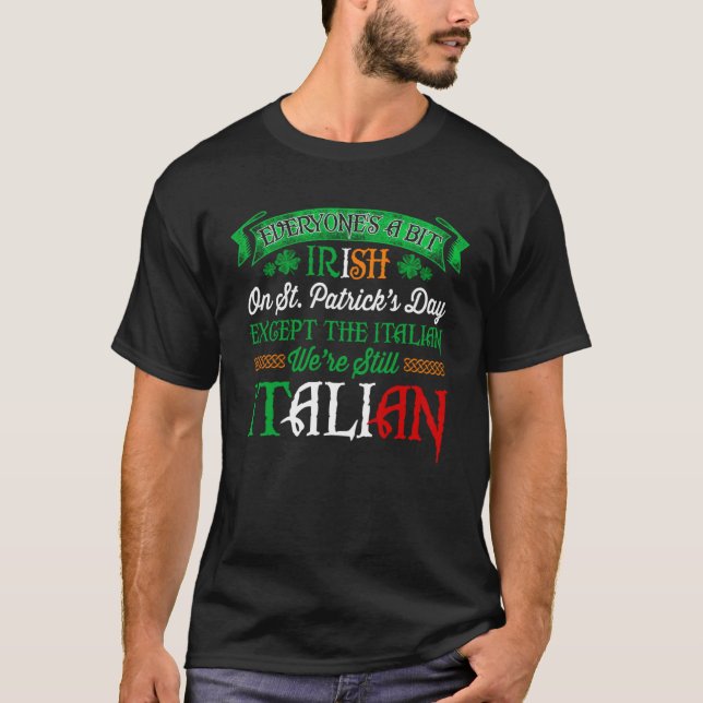 Camiseta We re Still Italian On St Patrick s Day Irish  Quo (Anverso)