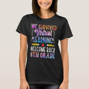 Camiseta We Survived Virtual Learning Welcome Back 9th Grad