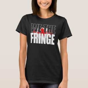 Camiseta We The Fringe Canada Freedom Convoy 2022 Canadá