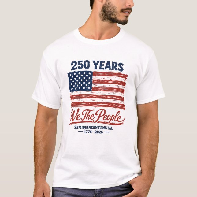Camiseta We The People 250 Years Semiquincentennial 1776-20 (Anverso)