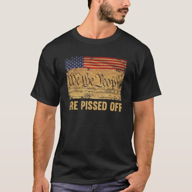 Camiseta We the People Are Pissed Off The Constitution Amer (Anverso)