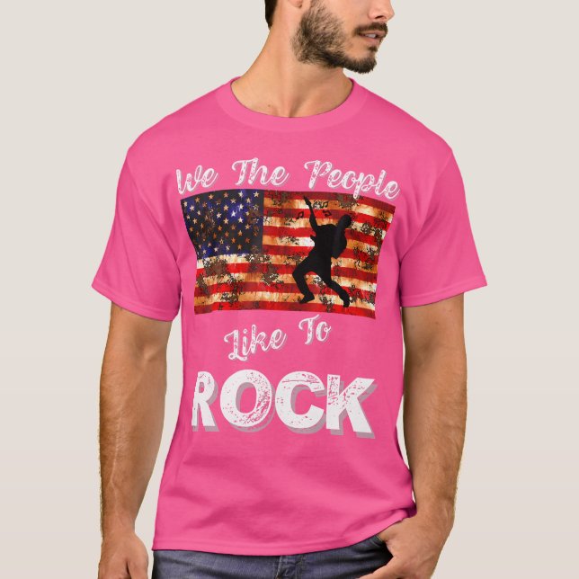 Camiseta We The People Like To Rock American Flag 4Th July  (Anverso)