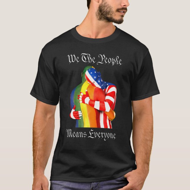 Camiseta We The People Means Everyone American Lgbt Flag Ga (Anverso)
