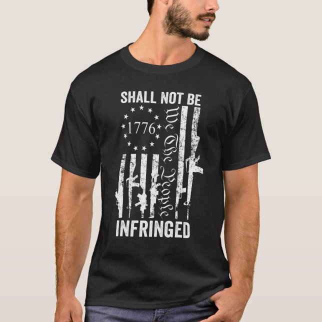 Camiseta We The People Shall Not Be Infringed  AR15 Pro Gun (Anverso)