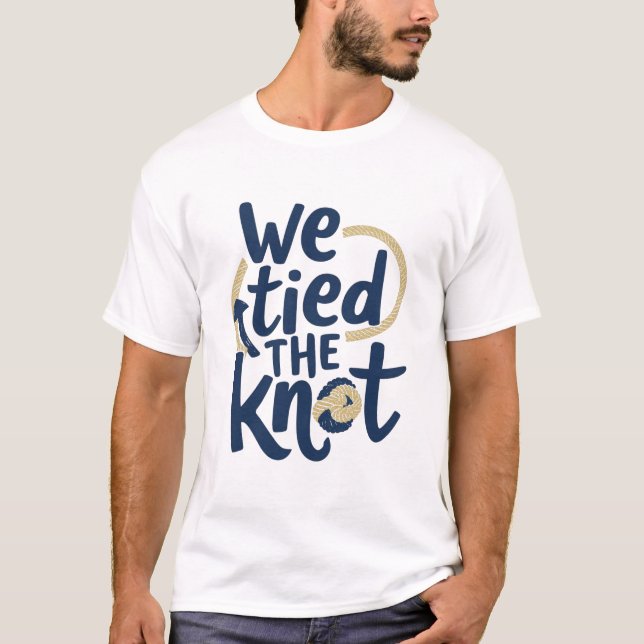 Camiseta We Tied The Knot - Nautical T-Shirt (Anverso)
