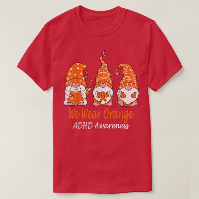Camiseta We Wear Orange For ADHD Awareness 1263 (Diseño del anverso)