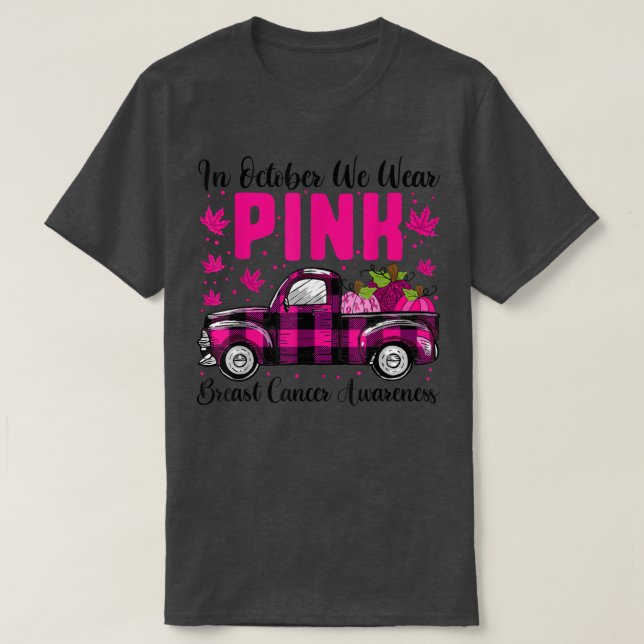 Camiseta We Wear Pink In October, Breast Cancer Truck Hallo (Diseño del anverso)