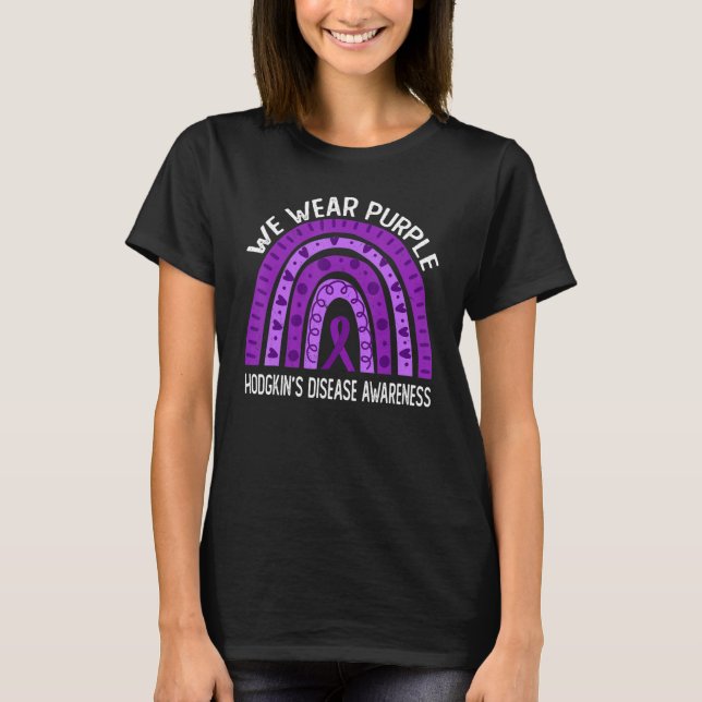 Camiseta We Wear Purple Rainbow For Hodgkinu2019s Disease A (Anverso)