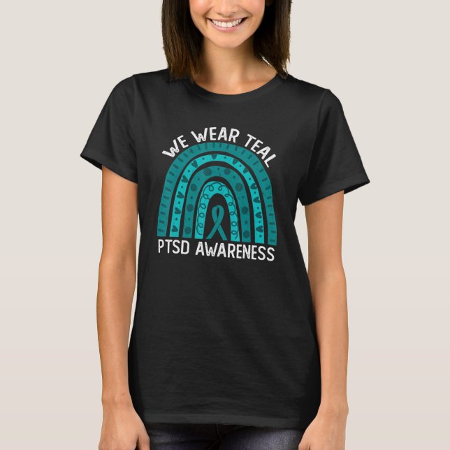 Camiseta We Wear Teal For Post Traumatic Stress Disorder Aw (Anverso)