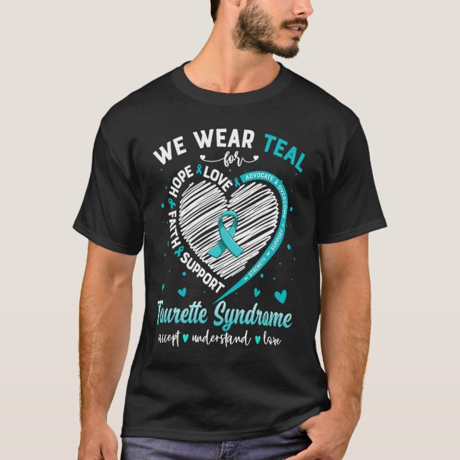 Camiseta We Wear Teal For Tourette Syndrome Awareness Ribbo (Anverso)