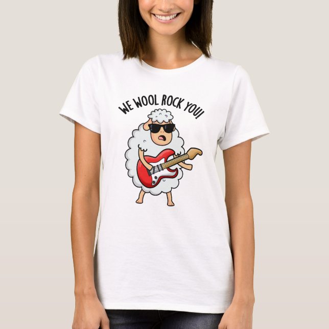 Camiseta We Wothe Rock You Funny Sheep Pun (Anverso)