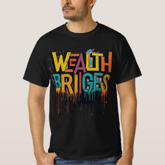 Camiseta Wealth Construye Puentes