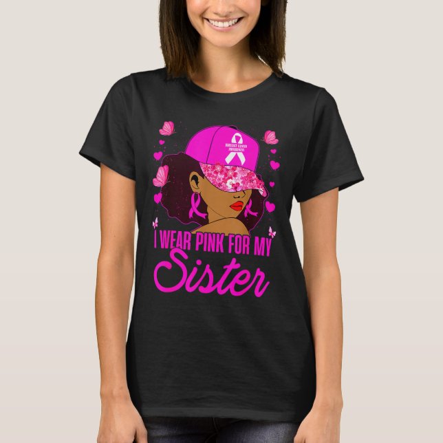 Camiseta Wear Nk For My Sister Breast Cancer Awareness Blac (Anverso)