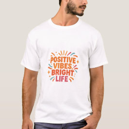Camiseta Wear your sunshine – Positive Vibes, Bright Life