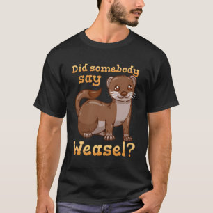 Camiseta Weasel Weasel