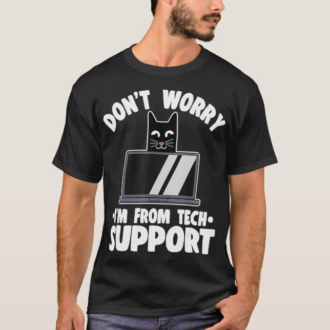 Camiseta Web Developer Dont Worry Im From Tech Support Funn (Anverso)