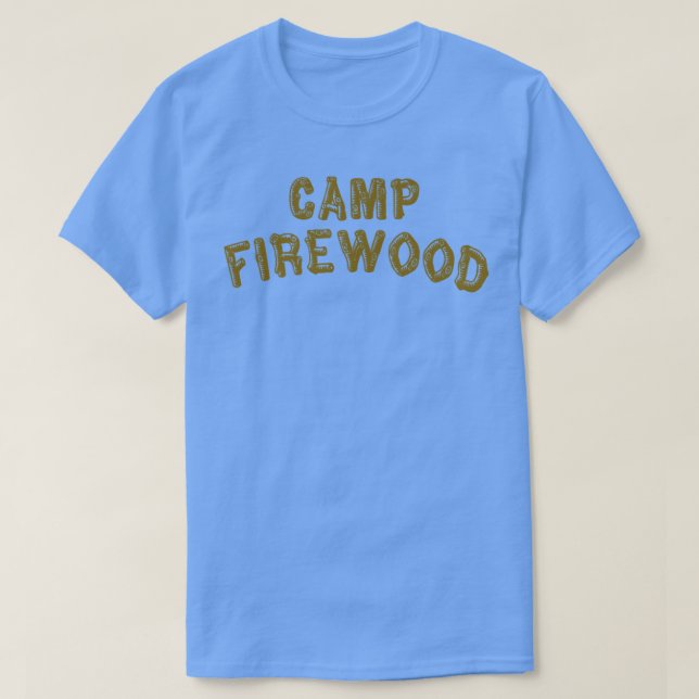 Camiseta Wed Hot American Summer Camp Firewood (Diseño del anverso)