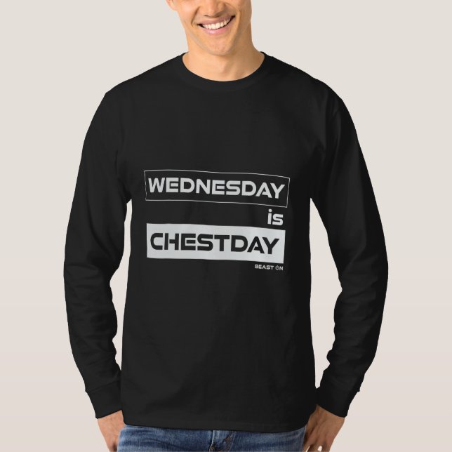 Camiseta Wednesday Is Chestday Chest Wednesday Gym Motivati (Anverso)