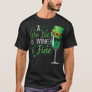 Camiseta Wee Bit O' Wine St Patrick's Day Funny Wine Lov