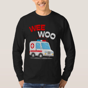 Camiseta Wee Woo Ambulance AMR. EMS EMT Emergenc Paramédico